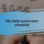 My daily sunscreen checklist