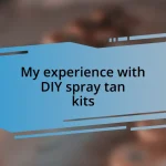 My experience with DIY spray tan kits